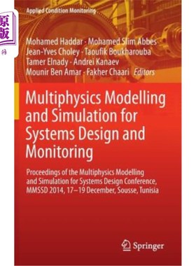 海外直订Multiphysics Modelling and Simulation for Systems Design and Monitoring: Proceed 系统设计与监控的多物理建模