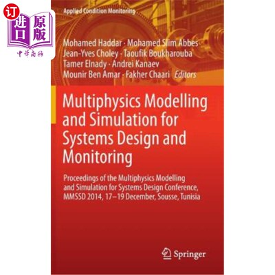 海外直订Multiphysics Modelling and Simulation for Systems Design and Monitoring: Proceed 系统设计与监控的多物理建模