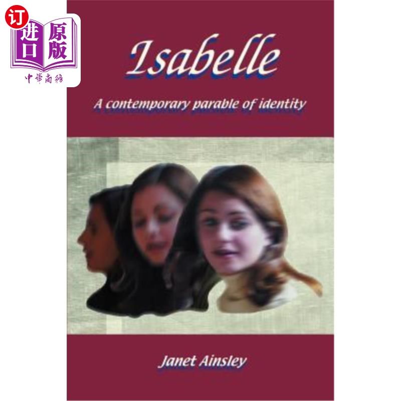 海外直订Isabelle: A contemporary parable of identity 伊莎贝尔：当代身份的寓言