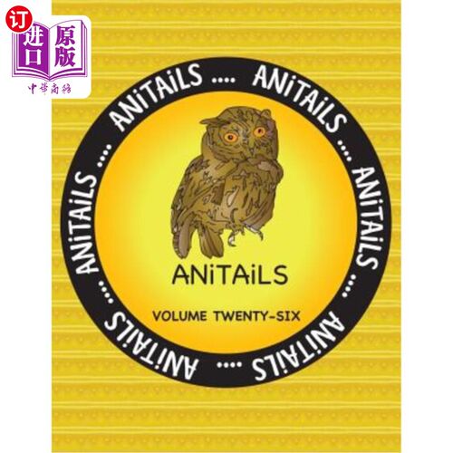 海外直订ANiTAiLS Volume Twenty-Six: Learn about the Western Screech Owl, Little Blue Pen ANiTAiLS第2