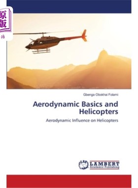 海外直订Aerodynamic Basics and Helicopters 空气动力学基础与直升机