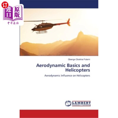 海外直订Aerodynamic Basics and Helicopters 空气动力学基础与直升机
