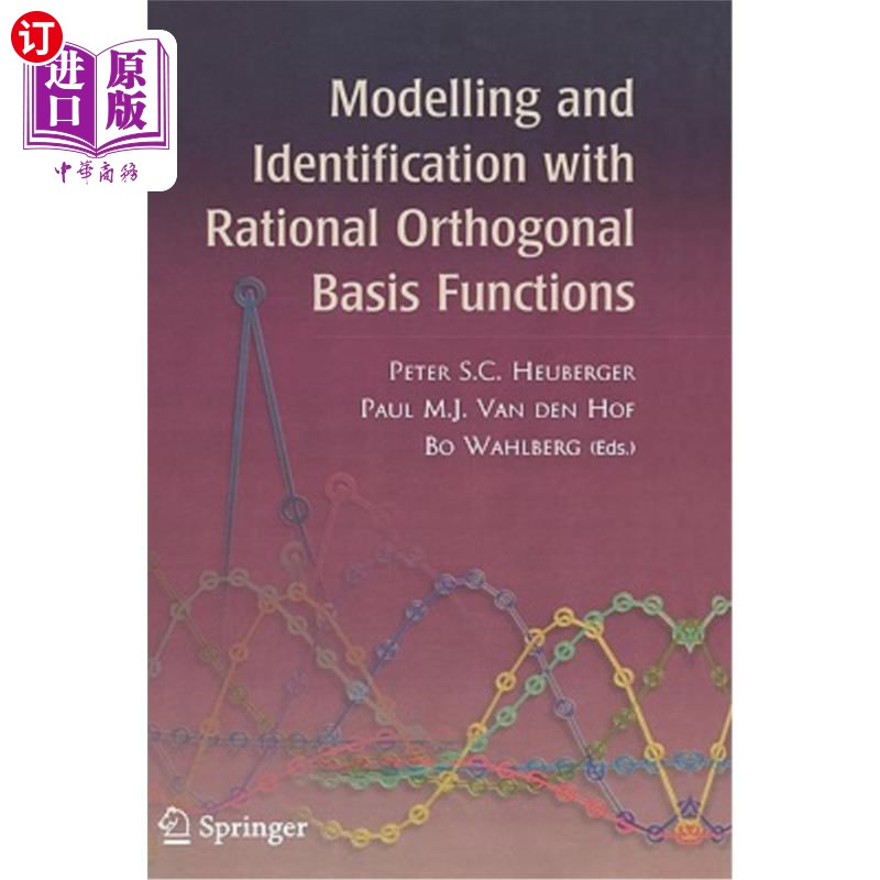 海外直订Modelling and Identification with Rational Orthogonal Basis Functions 有理正交基函数的建模与辨识