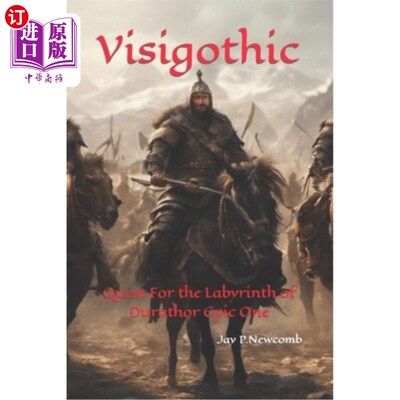 海外直订Visigothic: Quest For the Labyrinth of Durathor Epic One 西哥特人：寻找杜拉瑟迷宫史诗一号
