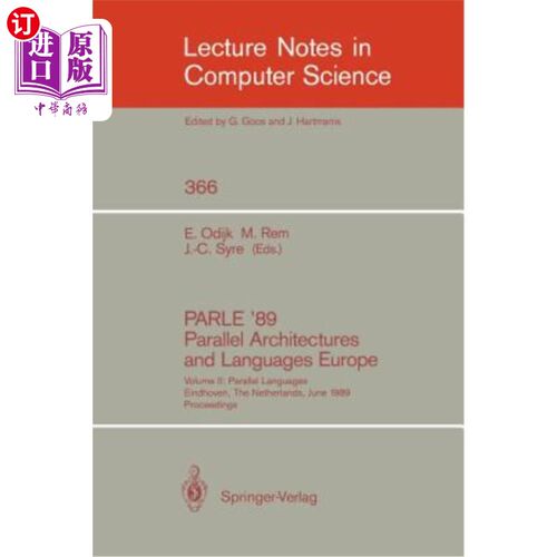 海外直订Parle '89 - Parallel Architectures and Languages Europe: Volume II: Parallel Lan 1989年6月12日