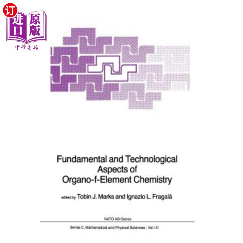 海外直订Fundamental and Technological Aspects of Organo-F-Element Chemistry 有机氟元素化学的基础与技术