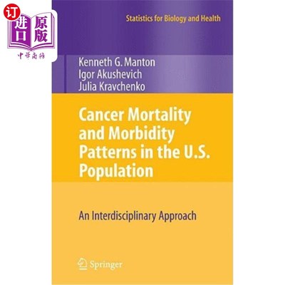 海外直订医药图书Cancer Mortality and Morbidity Patterns in the U.S. Population: An Interdiscipli 美国人群癌症死亡率