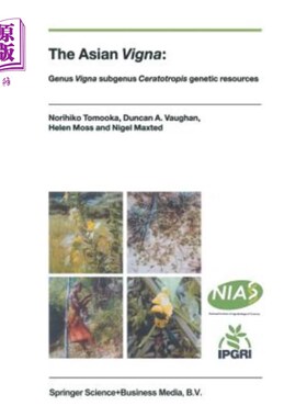 海外直订The Asian Vigna: Genus Vigna Subgenus Ceratotropis Genetic Resources 亚洲vigna：vigna亚属ceratotropis