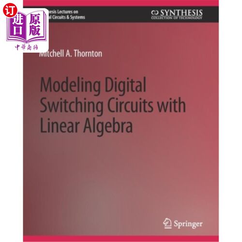 海外直订Modeling Digital Switching Circuits with Linear Algebra 用线性代数建模数字交换电路