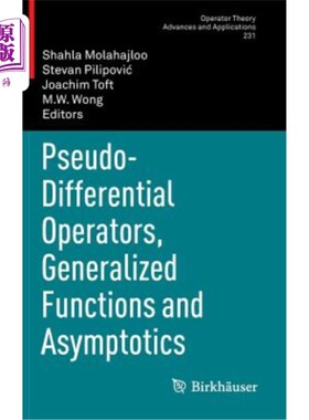 海外直订Pseudo-Differential Operators, Generalized Functions and Asymptotics 伪微分算子，广义函数与渐近