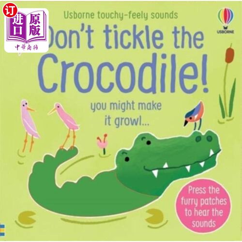 海外直订Don't Tickle the Crocodile! 别去挠鳄鱼!
