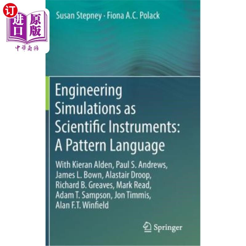 海外直订Engineering Simulations as Scientific Instruments: A Pattern Language: With Kier 作为科学工具的工程模拟：一