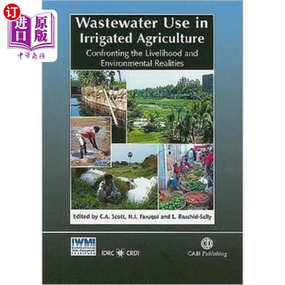 海外直订Wastewater Use in Irrigated Agriculture 废水在灌溉农业中的使用