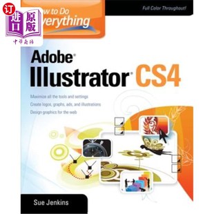 Everything Adobe Illustrator 如何做一切Adobe 海外直订How CS4