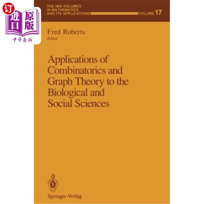海外直订Applications of Combinatorics and Graph Theory to the Biological and Social Scie 组合逻辑学和图论在生物和社会科