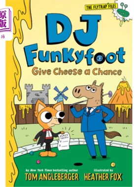 海外直订DJ Funkyfoot: Give Cheese a Chance (DJ Funkyfoot #2) DJ Funkyfoot:给奶酪一个机会(DJ Funkyfoot #2)