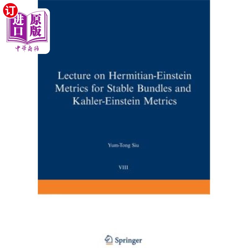 海外直订Lectures on Hermitian-Einstein Metrics for Stable Bundles and K?hler-Einstein Me 稳定束和K?hler 书籍/杂志/报纸 原版其它 原图主图