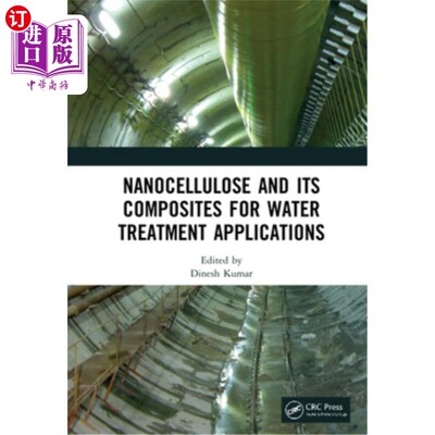 海外直订Nanocellulose and Its Composites for Water Treatment Applications 纳米纤维素及其复合材料在水处理中的应用