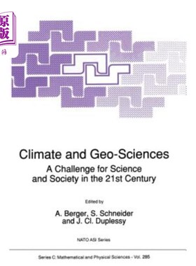 海外直订Climate and Geo-Sciences: A Challenge for Science and Society in the 21st Centur 气候与地球科学:21世纪科学