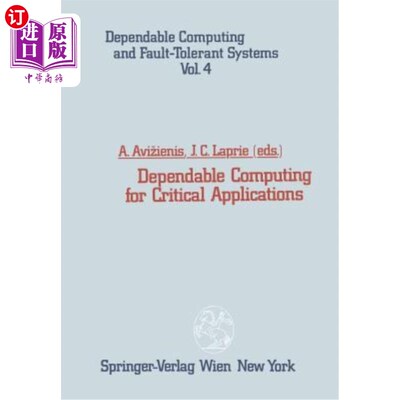 海外直订Dependable Computing for Critical Applications 关键应用的可靠计算
