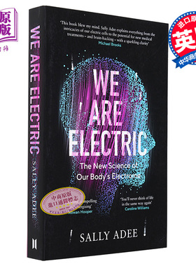 我们是电动的 人体电学的新科学 We Are Electric The New Science of Our Bodys Electrome 英文原版 Sally Adee【中商原版?