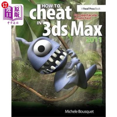 海外直订How to Cheat in 3ds Max 2011 如何在3ds Max 2011作弊