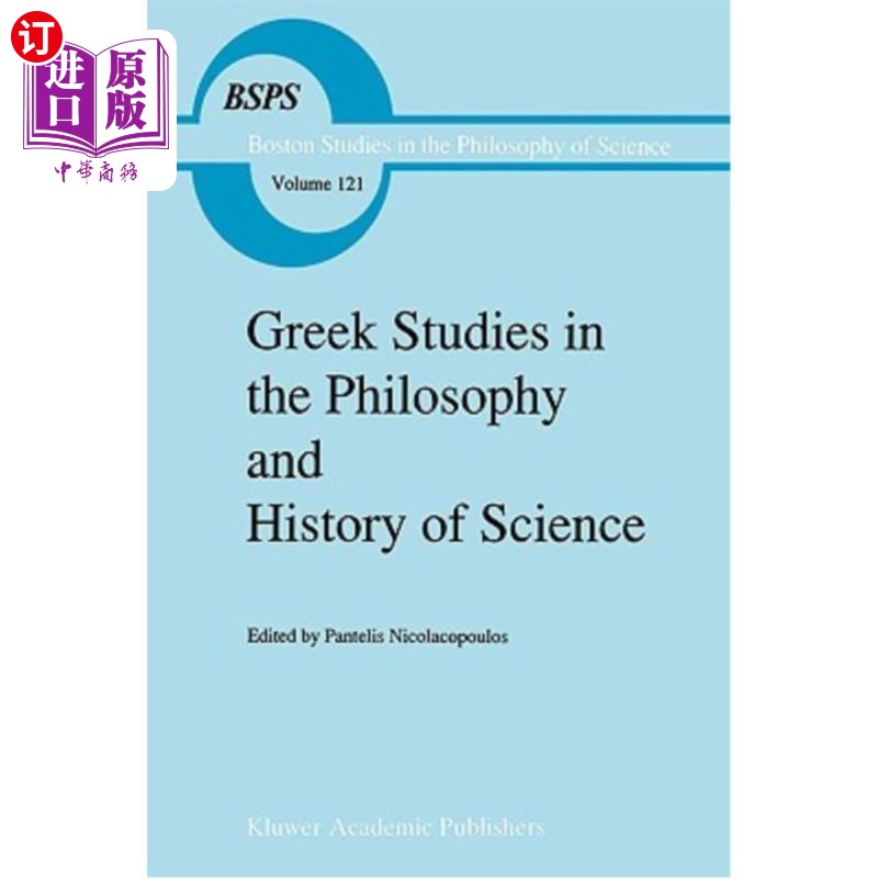 海外直订Greek Studies in the Philosophy and History of Science 哲学与科学史中的希腊研究