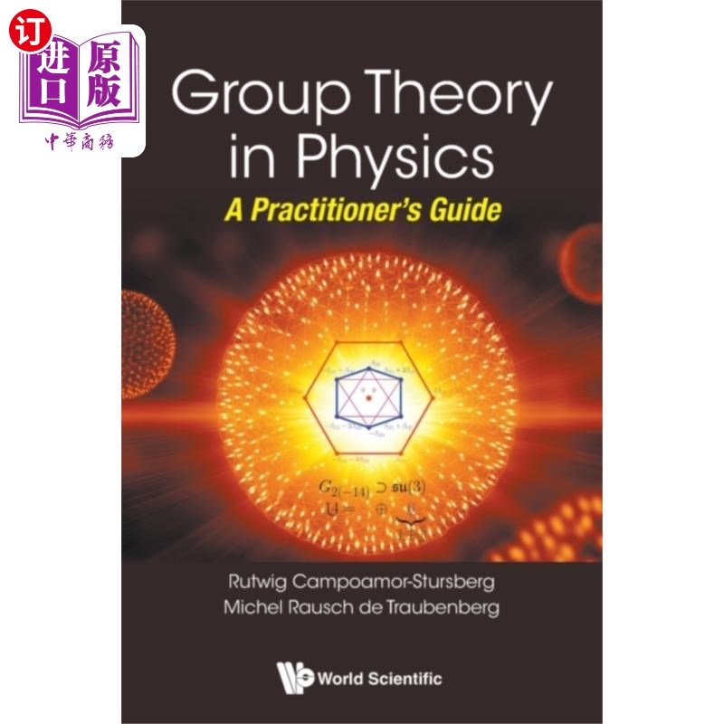 海外直订Group Theory In Physics: A Practitioner's Guide 物理学中的群论:实践者指南
