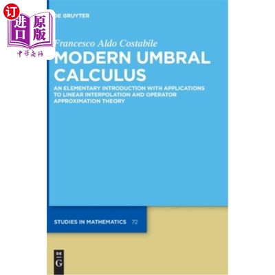 海外直订Modern Umbral Calculus: An Elementary Introduction with Applications to Linear I 现代本影微积分:线性插值和