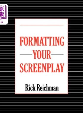 海外直订Formatting Your Screenplay 格式化你的剧本