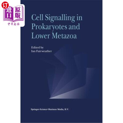 海外直订Cell Signalling in Prokaryotes and Lower Metazoa 原核生物和下后生动物的细胞信号