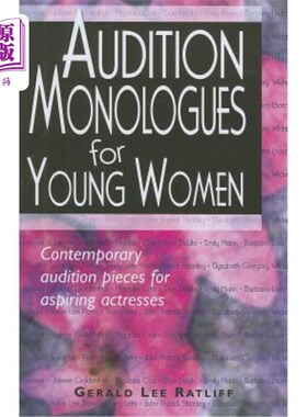 海外直订Audition Monologues for Young Women: Contemporary Audition Pieces for Aspiring A 年轻女性试镜独白：当代有抱