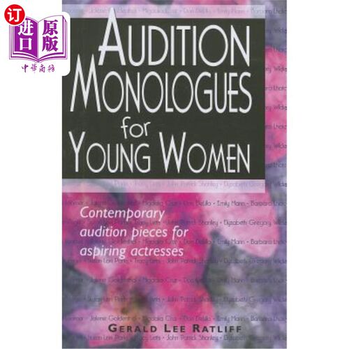海外直订Audition Monologues for Young Women: Contemporary Audition Pieces for Aspiring A 年轻女性试镜独白：当代有抱