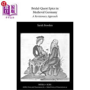 Revisionary Quest Germany 海外直订Bridal Approach 一种修正 新娘寻访史诗 Epics 方法 Medieval 中世纪德国