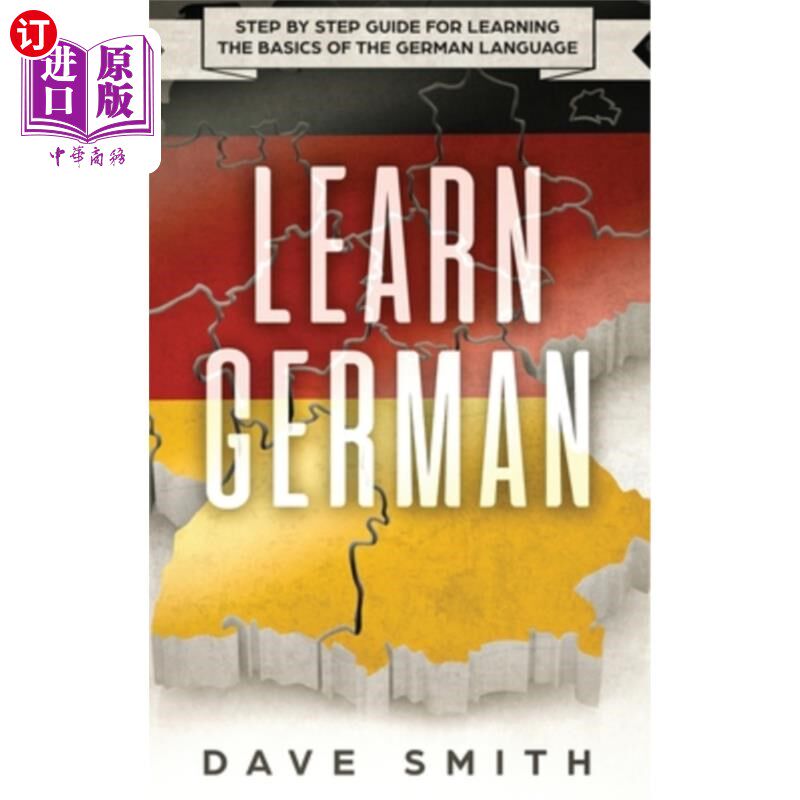 海外直订Learn German: Step by Step Guide For Learning The Basics of The German Language 学习德语:逐步学习德语基础语