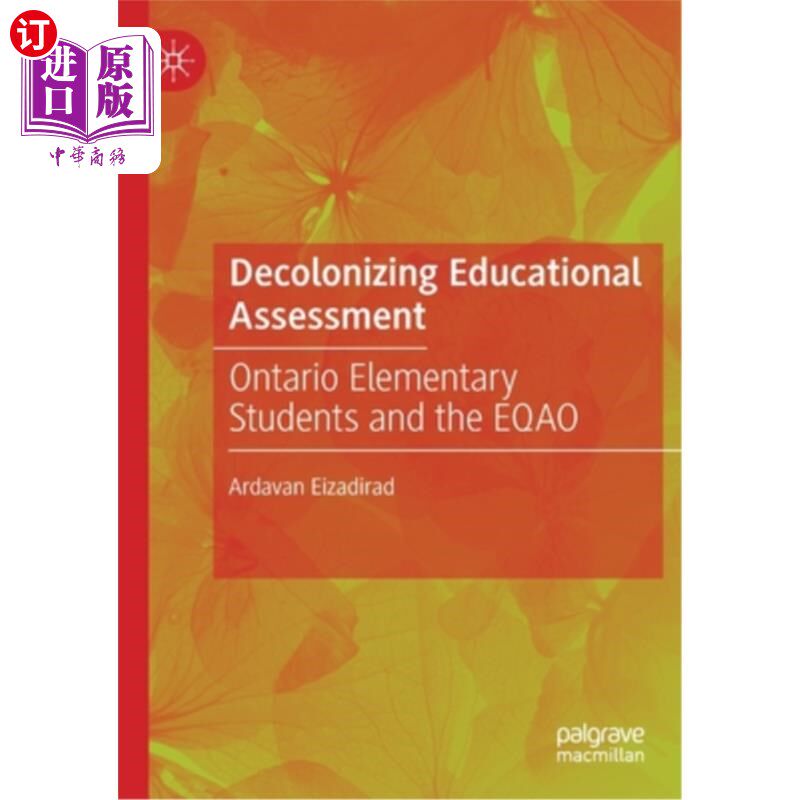 海外直订Decolonizing Educational Assessment: Ontario Elementary Students and the Eqao 教育评估的非殖民化:安大略小学