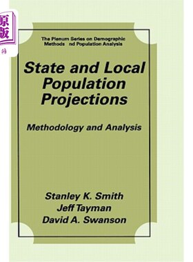 海外直订医药图书State and Local Population Projections: Methodology and Analysis 州和地方人口预测:方法和分析