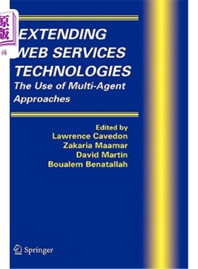 海外直订Extending Web Services Technologies: The Use of Multi-Agent Approaches 扩展Web服务技术：多代理方法的使用