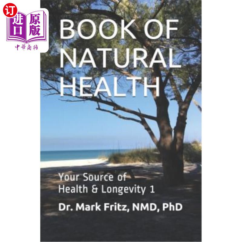海外直订医药图书Book of Natural Health: Your Source of Health & Longevity - Volume 1 《自然健康:健康长寿之源》第一
