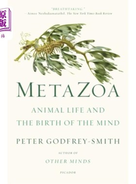 海外直订Metazoa: Animal Life and the Birth of the Mind 后生动物:动物生活和思想的诞生