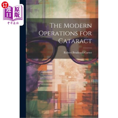海外直订医药图书The Modern Operations for Cataract 现代白内障手术