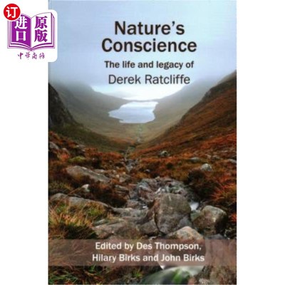 海外直订Nature's Conscience: The Life and Legacy of Derek Ratcliffe 《大自然的良心:德里克·拉特克利夫的一生和遗产》