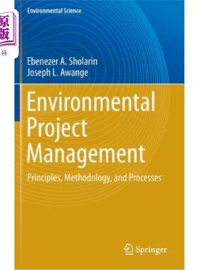 海外直订Environmental Project Management: Principles, Methodology, and Processes 环境项目管理：原则、方法和过程