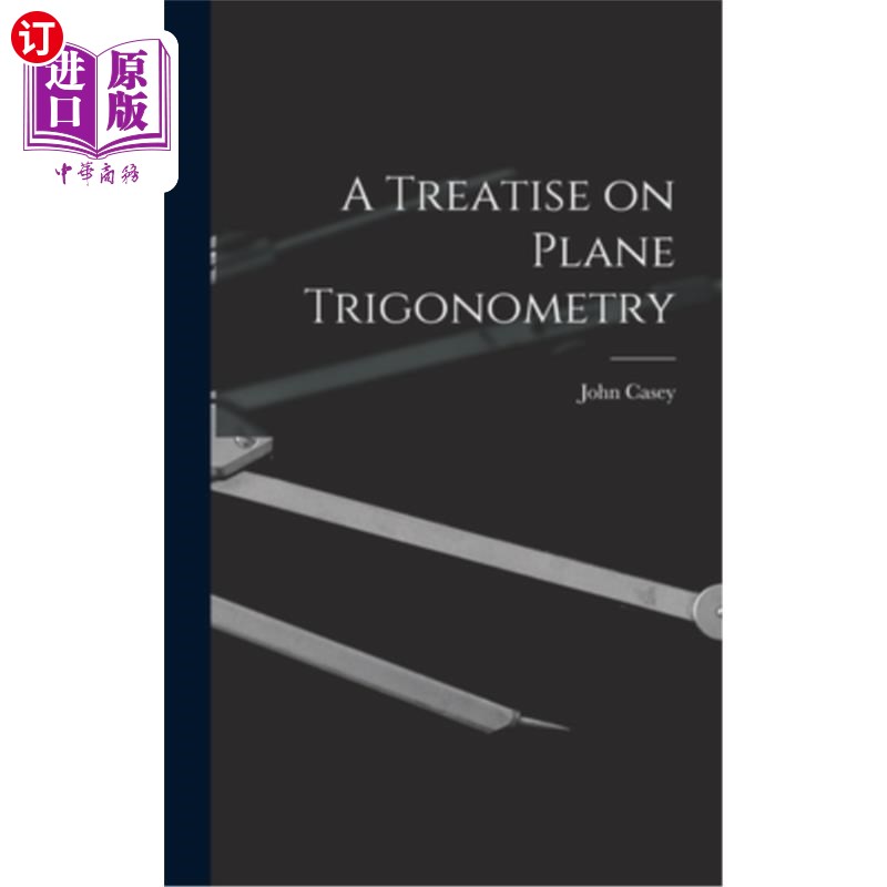 海外直订A Treatise on Plane Trigonometry 平面三角论