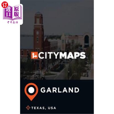 City Maps Garland Texas, USA 美国德克萨斯州加兰市城市地图【中商原版】【中商原版】