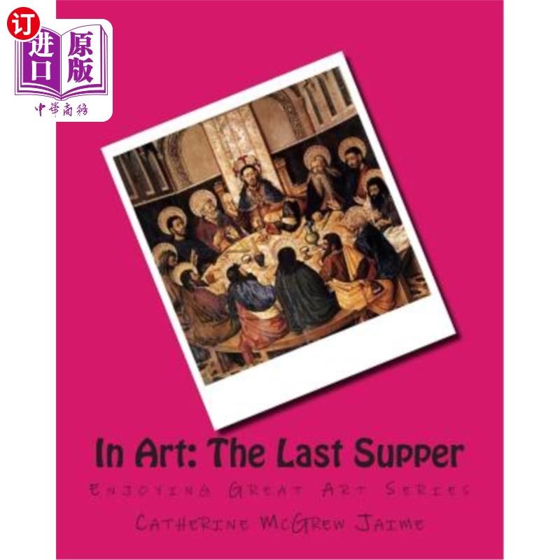 海外直订In Art: The Last Supper 艺术：最后的晚餐
