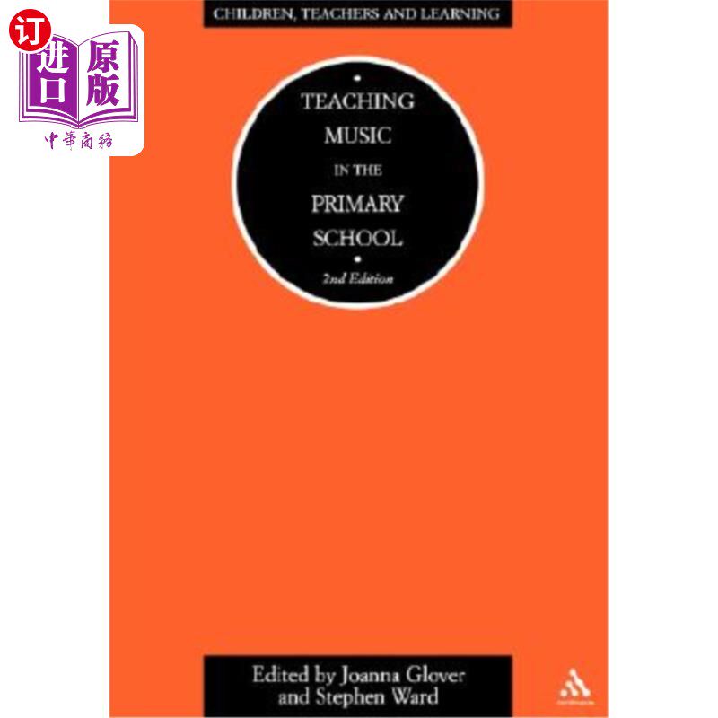 海外直订Teaching Music in the Primary School 2/E 小学音乐教学2/E
