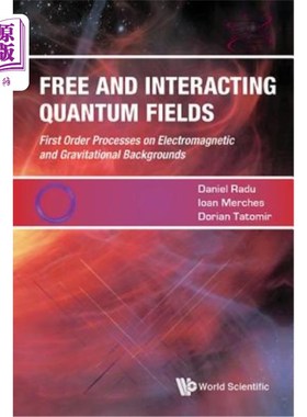 海外直订Free and Interacting Quantum Fields 自由相互作用量子场