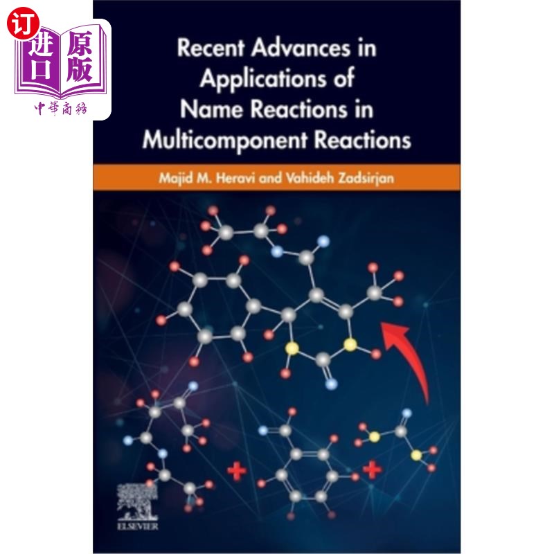 海外直订Recent Advances in Applications of Name Reactions in Multicomponent Reactions 名称反应在多组分反应中的应用