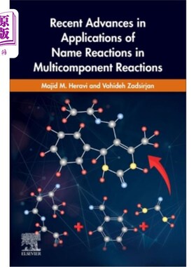 海外直订Recent Advances in Applications of Name Reactions in Multicomponent Reactions 名称反应在多组分反应中的应用